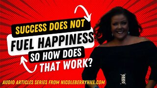 Success Does Not Fuel Happiness