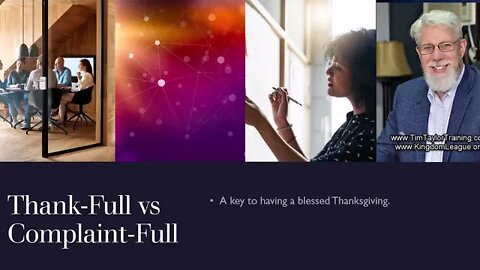 Keys to the Kingdom - Thankful versus Complaint Full!