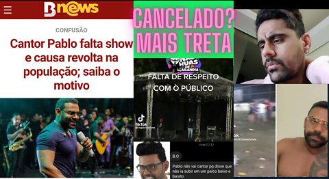 TRETA! PABLO DO ARROCHA DEIXA PESSOAS REVOLTADAS POR NAO APARECER SHOW!