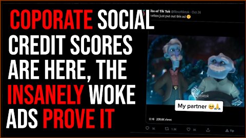 Corporate Social Credit Scores Are HERE, Woke Commercials Prove It