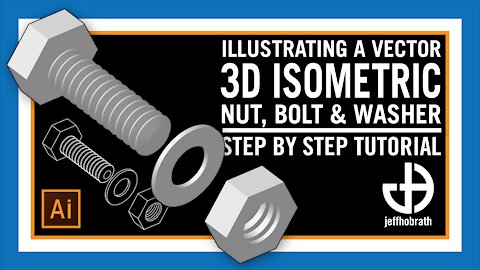 How to Illustrate an Isometric 3D Vector Bolt Step by Step in Illustrator | Jeff Hobrath Art Studio