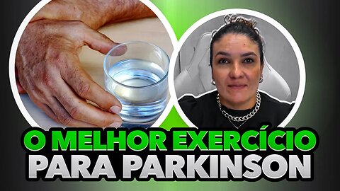 Fisioterapia na Doença de Parkinson - Exercícios Para Parkinson