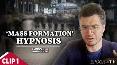 The Warning Signs: Mass Formation | CLIP | American Thought Leaders