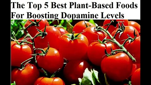 The Top 5 Best Plant Based Foods For Boosting Dopamine Levels