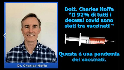 Dott. Charles Hoffe: "Il 92% di tutti i decessi covid sono stati tra vaccinati "