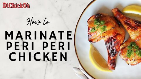 How to Marinate Peri - Peri Chicken