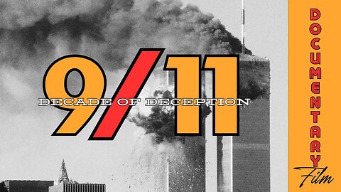 Documentary: 9/11 Decade of Deception