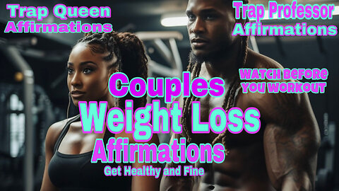 Couples Weight Loss (Affirmation) Listen Daily With Your Partner While Working Out Amazing Results !