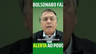 Alguns alertas importantes de Bolsonaro