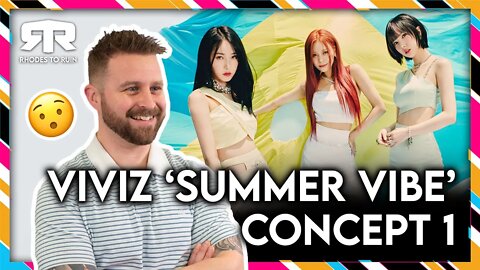 VIVIZ (비비지) - 'Summer Vibe' Concept 1 (Reaction)