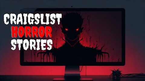 3 True Craigslist Horror Stories
