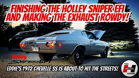 Finishing Up The Holley Sniper EFI Conversion and Making the Exhaust Rowdy! #rowdy