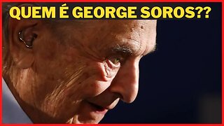 Quem é GEORGE SOROS?