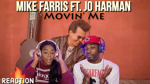 Mike Farris ft. Jo Harman "Movin' Me" Reaction | Asia and BJ