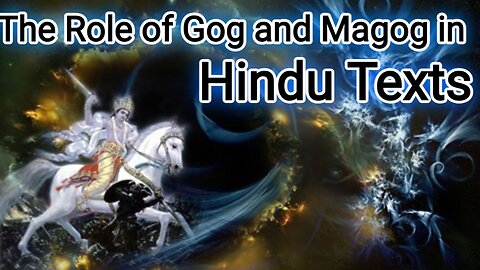 The Role of Gog and Magog in Hindu Texts A Cross Religious Examination