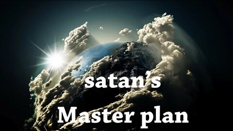 satan's Master Plan