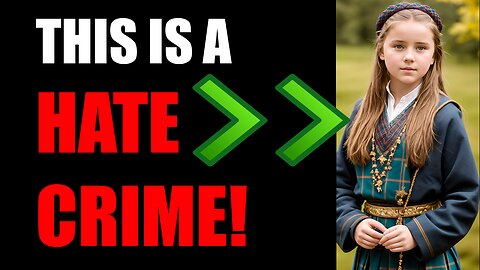 How Scotland made everything a hate crime. Seriously. Here's proof...
