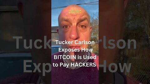 Tucker Carlson Exposes How BITCOIN is Used to Pay HACKERS #crypto #smartcontract #terrorist #hacker