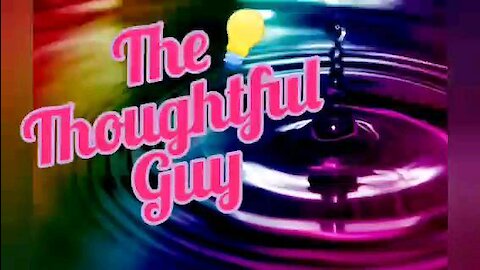 The Thoughtful Guy (Connection)