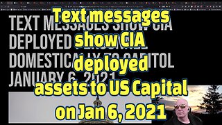 Text messages show CIA deployed assets to US Capital on Jan 6, 2021-#474