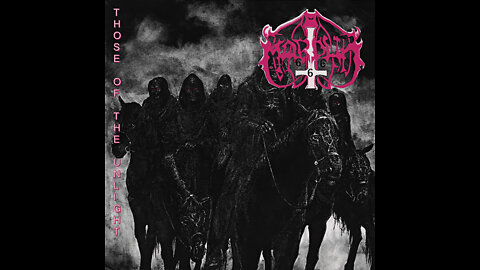 Marduk - Those of the Unlight (Full Album)