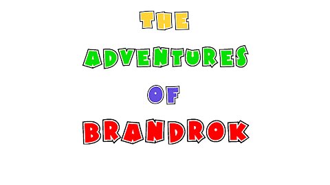 The Adventures of BrandRok the Slayer Episode #1