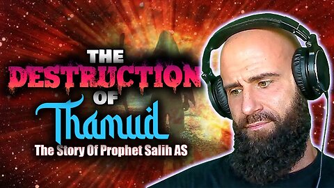 Bobby REACTS To The DESTRUCTION of Thamud | Prophet Salih