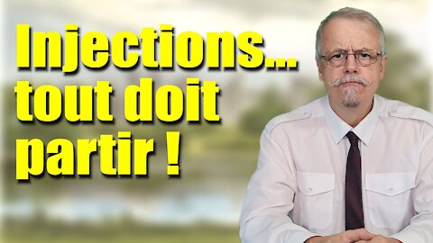 Injections : Tout doit partir !