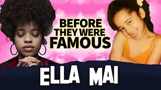 ELLA MAI | Before They Were Famous | Biography
