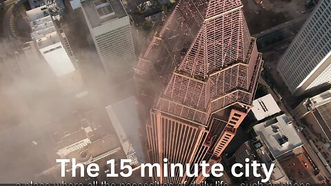 What is The 15-minute city?