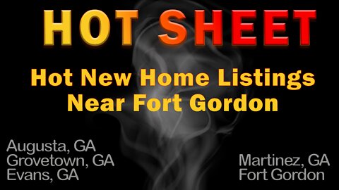 Brand New Listings Near Fort Gordon!!!! I Augusta, GA I Evans, GA I Grovetown, GA I Real Estate