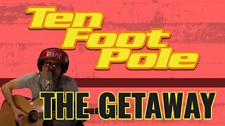 TEN FOOT POLE - THE GETAWAY | COVER SONG | (ACOUSTIC PUNK SERIES)