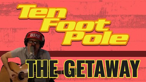 TEN FOOT POLE - THE GETAWAY | COVER SONG | (ACOUSTIC PUNK SERIES)