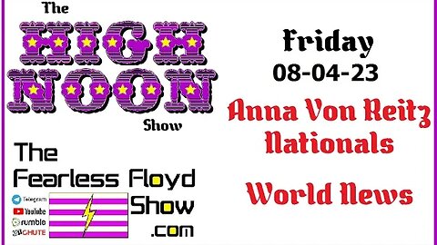 The High Noon Show presented by: The Fearless Floyd Show ©
