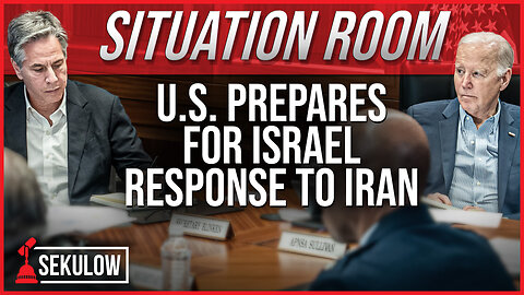 SITUATION ROOM: U.S. Prepares for Israel Response to Iran