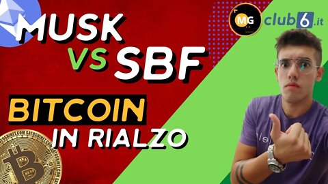 ELON MUSK VS SBF... BITCOIN RIALZO | Analisi tecnica Criptovalute | Trading Italia MG Mattia