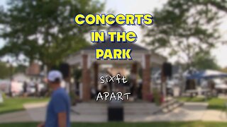 Concerts in the Park, siXft APART: August, 3rd 2023