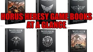 HORUS HERESY GAME BOOKS AT A GLANCE