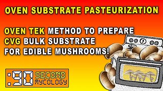 Oven Substrate Pasteurization \\ CVG Bulk Mushroom Substrate