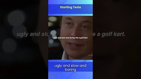 Starting Tesla Elon Musk Journey