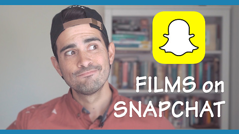 How to make a Snapchat film (and why you should)