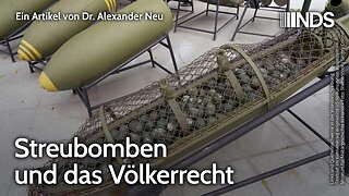 Streubomben und das Völkerrecht | Alexander Neu | NDS-Podcast