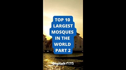 Top 10 Largest Mosques in the World Part 2