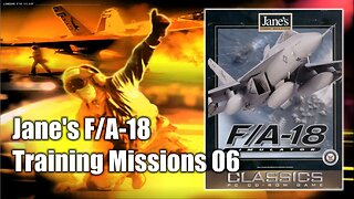 Jane's Combat Simulations F/A-18 - Training Missions 06