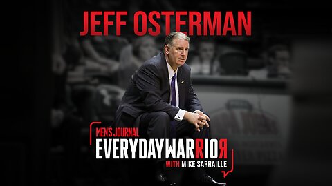 Jeff Osterman | Everyday Warrior Podcast
