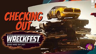 Checking out Wreckfest