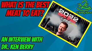Why is Beef good for us? | Best health food | Interview with Ken Berry MD | Hard to Kill Summit 2022