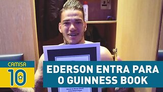 EDERSON entra para o GUINNESS BOOK! SAIBA por quê!