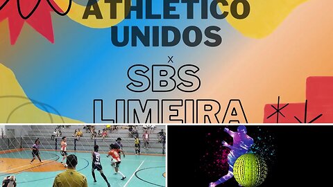 ATHLETICO UNIDOS X SBS - LIMEIRA - FUTSAL DE VERÃO 2023 ARTUR NOGUEIRA