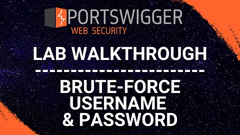 Brute Force Enumeration of Username & Password - PortSwigger Web Security Academy Series